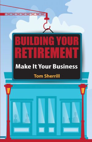 A building with a sign that says " building your retirement make it your business ".