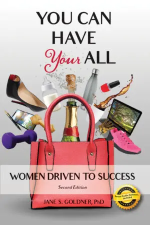 You Can Have Your All: Women Driven to Success