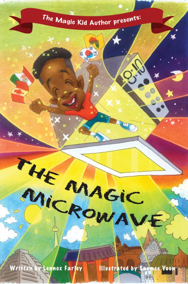A vibrant book cover for a children's story titled "The Magic Microwave," featuring an illustration of an excited boy riding a flying microwave through a colorful sky.
