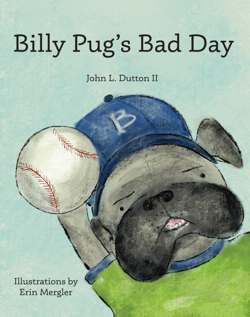 A picture book about billy pug 's bad day