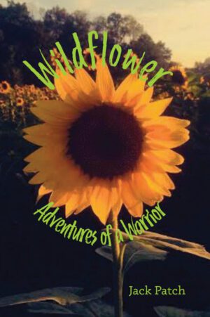 A sunflower with the words wildflower adventures of warrior in green.