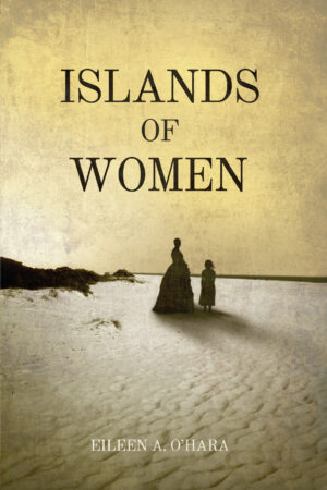 Vintage-style book cover titled "Islands of Women" by eileen a. o'hara, featuring two silhouetted figures on a beach.