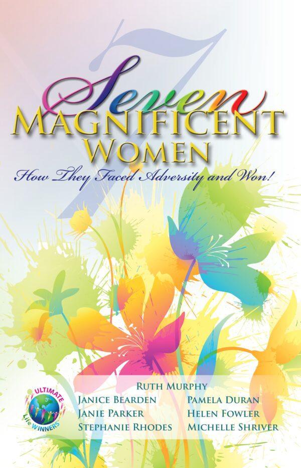 Seven Magnificent Women cover featuring the title 'seven magnificent women' with colorful butterfly graphics, highlighting stories of adversity and triumph.