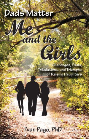 A book cover titled "Me and the Girls" highlighting a father's journey with his daughters, featuring a silhouette of a man holding hands with two children on a wooded path.