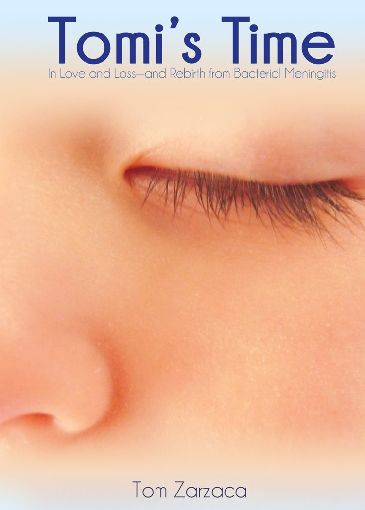 Close-up of a person's closed eye with long eyelashes, overlaid with text about the book "Tomi's Time" by tom zarzaca, discussing themes of love, loss, and rebirth related to bacterial meningitis.