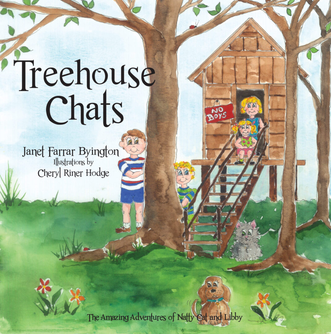 Illustration of children playing in a treehouse with the title "Treehouse Chats" by Janet Farrar Byington.