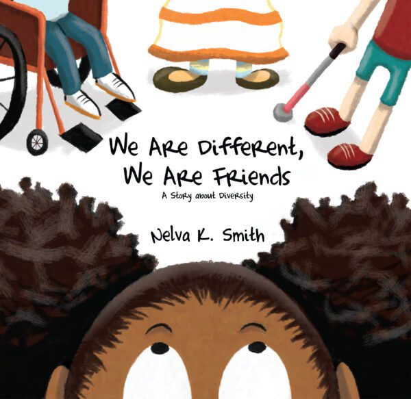 Children with diverse physical abilities and appearances gather around a book titled "We Are Different, We Are Friends" by Melva K. Smith.