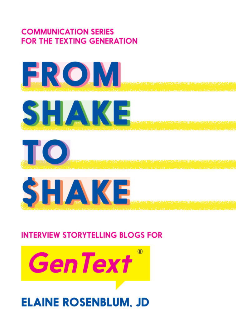 Promotional graphic for the "From Shake to $hake" communication series featuring the book "gentext" by Elaine Rosenblum, JD.