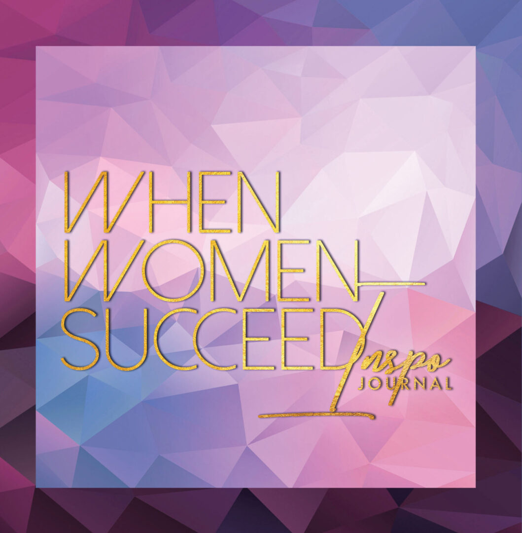 A colorful geometric background with the product "When Women Succeed" written in stylized lettering, followed by a cursive signature.