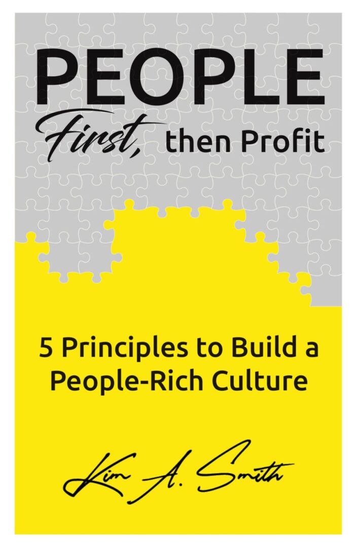 A book cover titled "People First, then Profit" highlighting "5 principles to build a people-rich culture" by Kim A. Smith, designed with a puzzle piece motif.