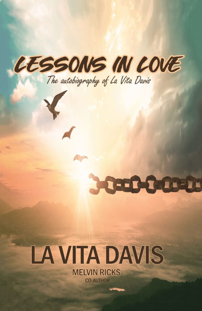 A book cover for "Lessons in Love" by La Vita Davis with co-author Melvin Ricks, featuring a breaking chain and birds flying over a mountainous landscape at sunrise or sunset.