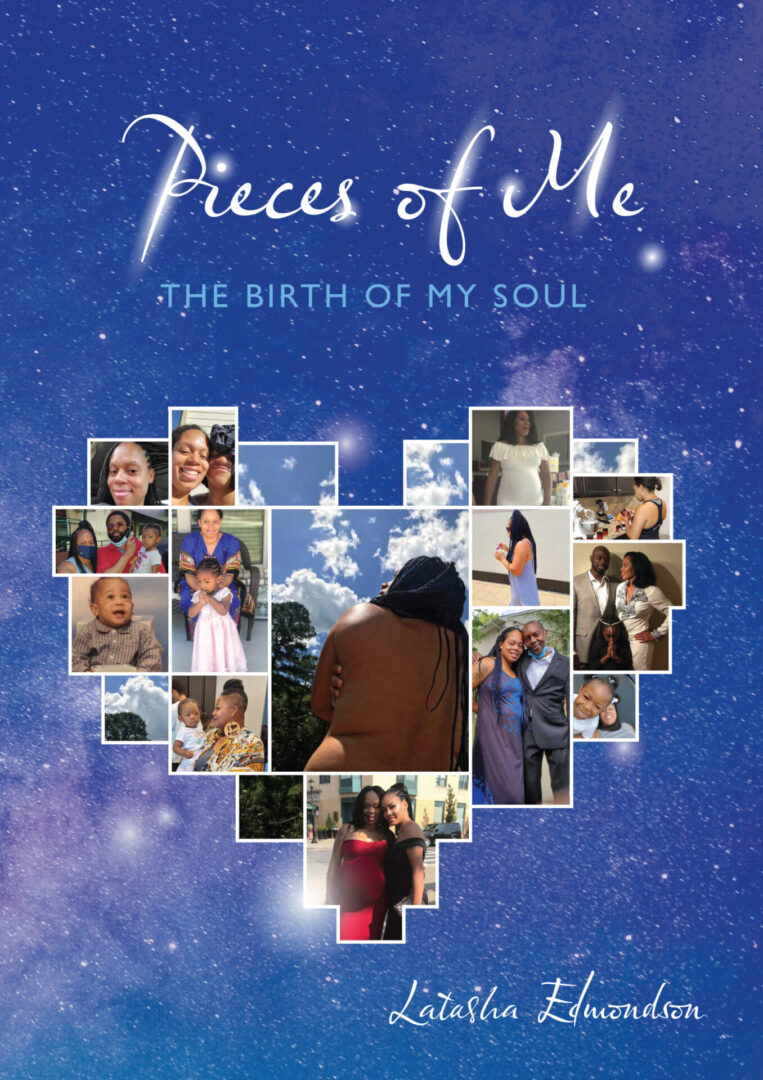 A book cover titled "Pieces of Me" by latasha edwardson, featuring a collage of personal photos against a starry background.