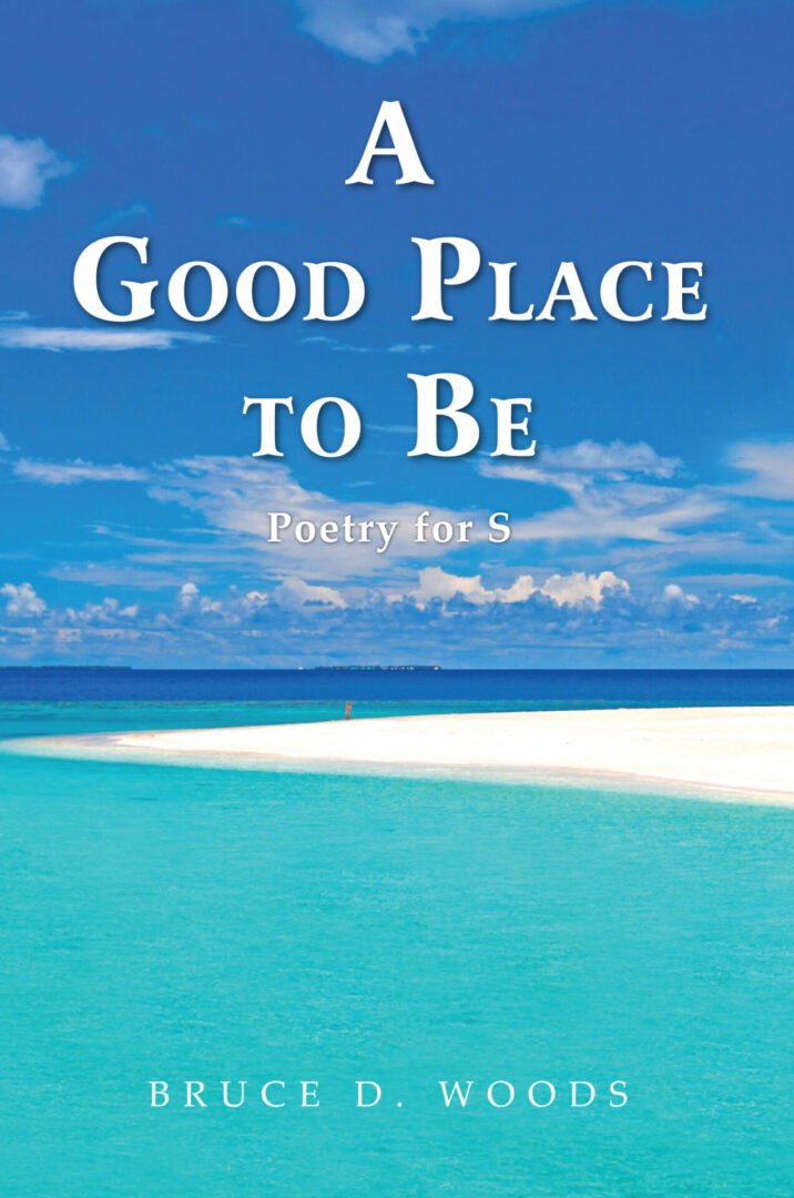 A book cover titled "A Good Place to Be" featuring a serene beach with clear blue sky and turquoise water.