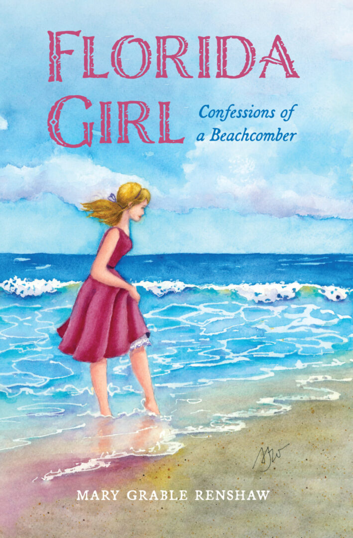 Book cover of "Florida Girl" by mary grable renshaw, featuring an illustration of a girl in a pink dress standing by the shore, looking at the ocean.
