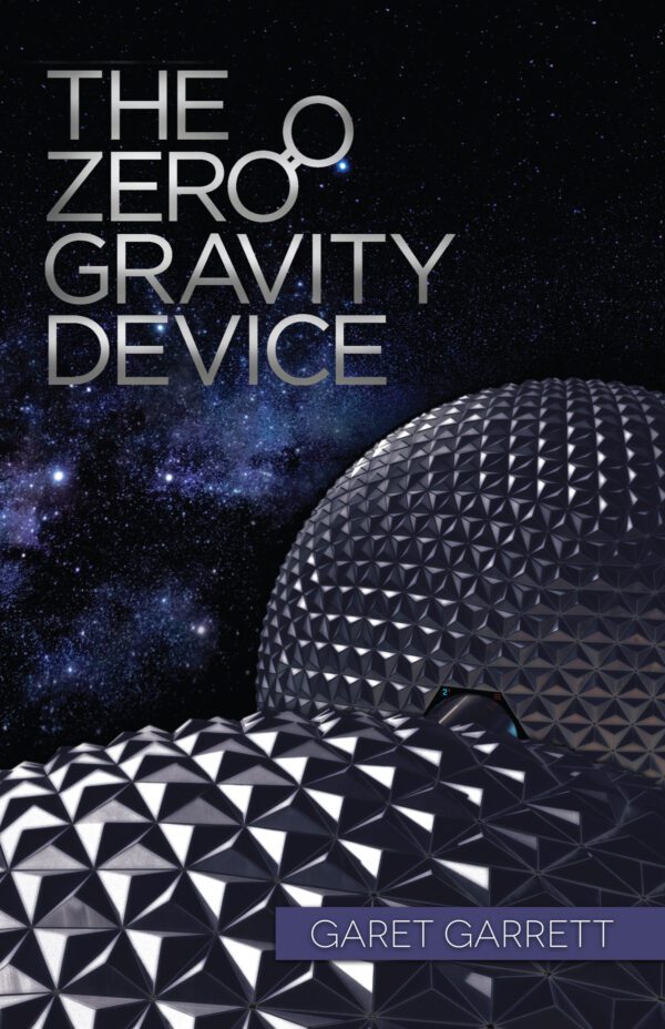 Book cover of "The Zero Gravity Device" by Garet Garrett, featuring a futuristic dome structure under a starry sky.