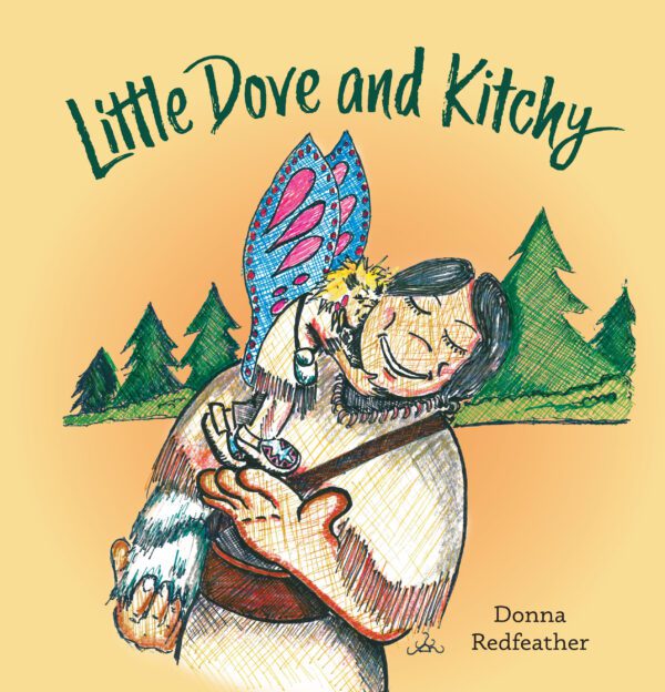 Illustration of a joyful person embracing a raccoon, with the title "Little Dove and Kitchy - Paperback" by Donna Redfeather, set against a whimsical forest backdrop.