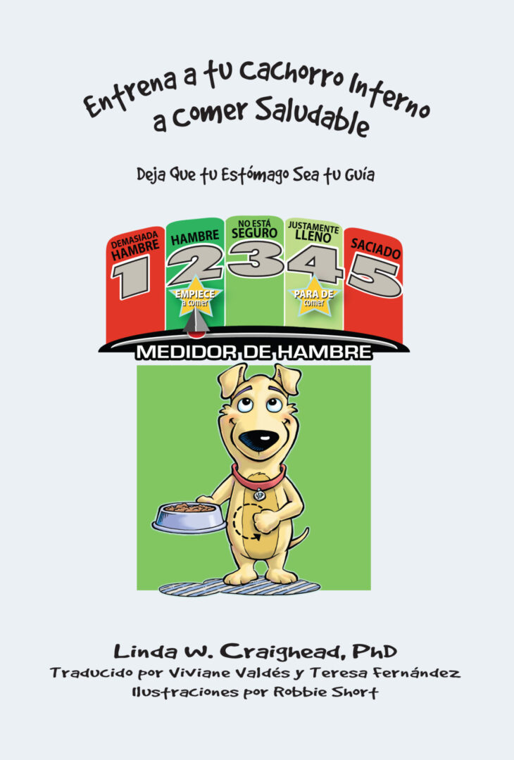 A cartoon dog presenting a "hunger meter" ranging from hungry to satisfied, featured on the cover of Entrena a tu Cachorro Interno a Comer Saludable booklet.