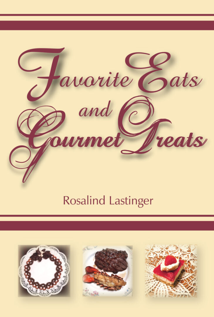 A book cover titled "Favorite Eats and Gourmet Treats" by rosalind lastinger, featuring images of three different dessert dishes.