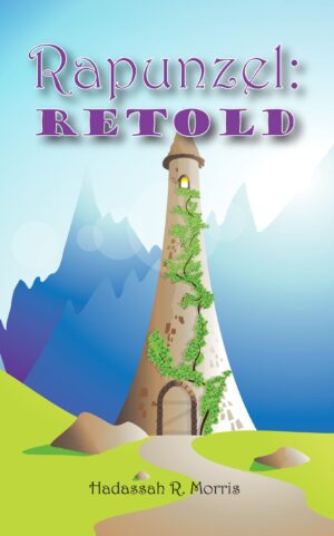 A tall stone tower with green vines set against a mountainous background on the cover of 'Rapunzel: Retold : Young Writers Contest Winner.'