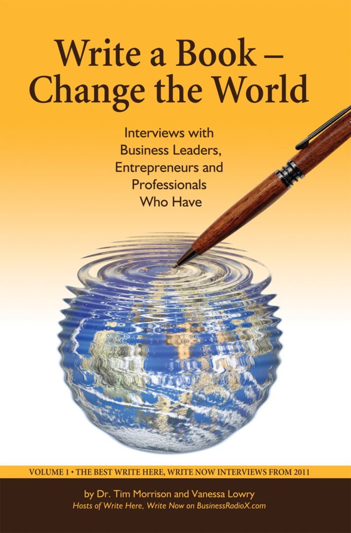 A book cover titled "Write a Book - Change the World", featuring a fountain pen and a globe in a glass of water, indicating the global impact of writing.
