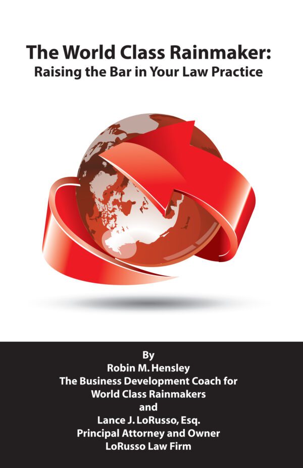 Red ribbon wrapped around The World Class Rainmaker with a book title, "raising the bar in your law practice," and authors' names displayed below.