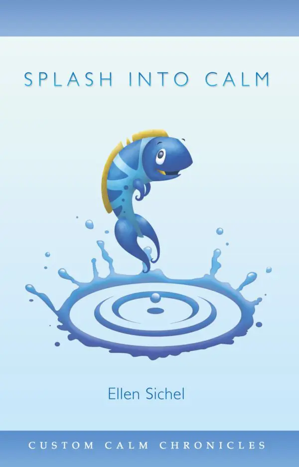 A blue fish leaping out of water with the text "Splash Into Calm" above and the author's name "ellen sichel" below.