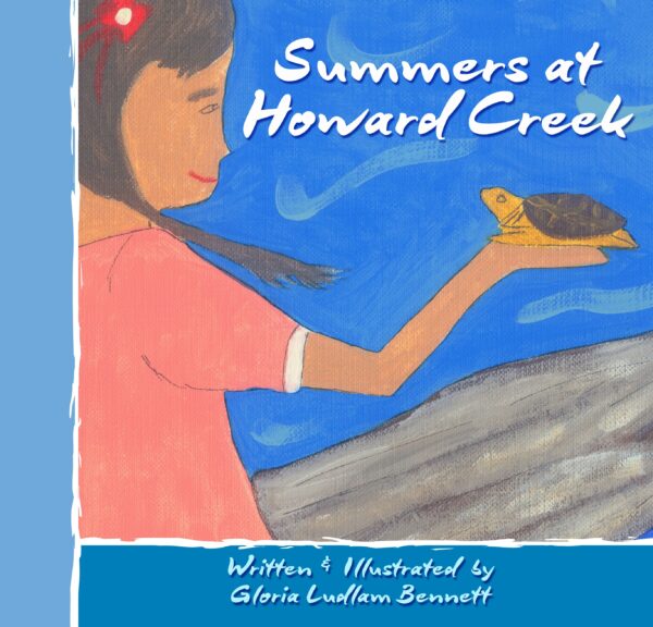 A painting of a girl holding a turtle, with the title "Summers at Howard Creek" by Gloria Luffman Bennett.