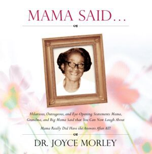 Book cover titled "Mama Said..." featuring a framed photograph of an elderly woman with floral elements in the background.