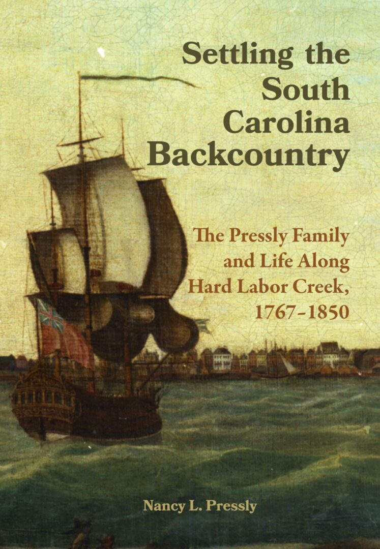 Cover of 'Settling the South Carolina Backcountry' featuring an illustration of a sailing ship at sea.