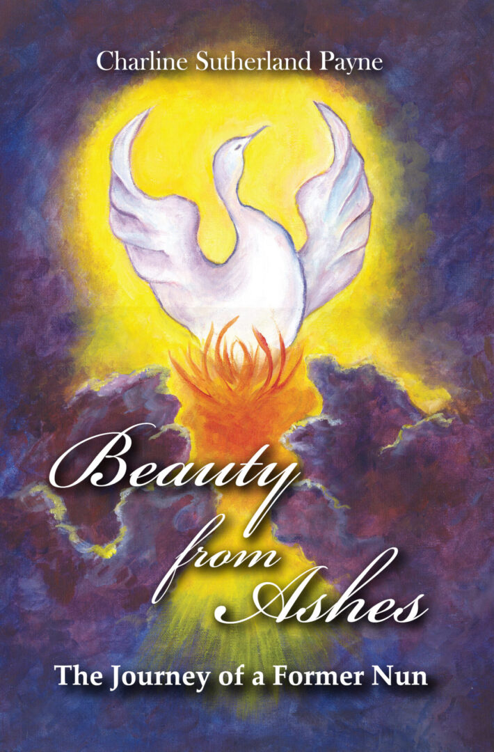 A book cover titled "Beauty from Ashes" by charline sutherland payne, featuring an illustration of a phoenix rising from flames.