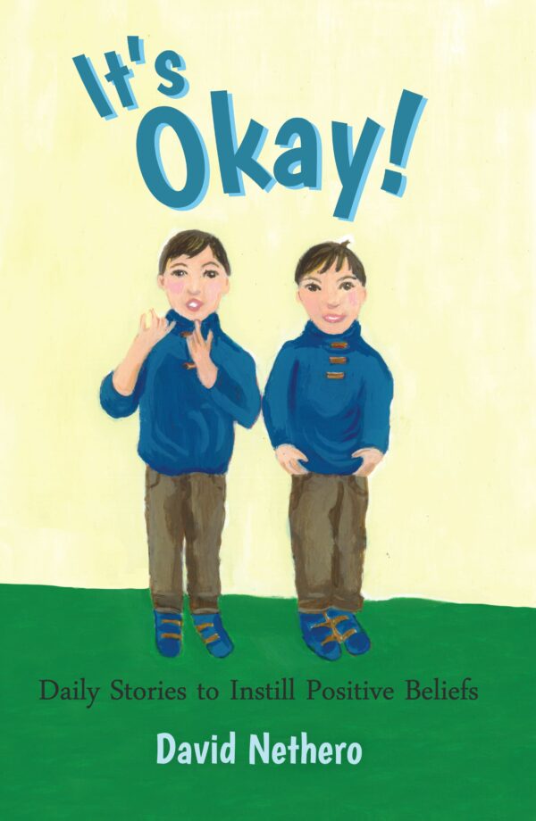 Illustration of two children in blue tops and green trousers on the cover of a book titled "It's Okay!" by David Nethero, emphasizing positive beliefs.