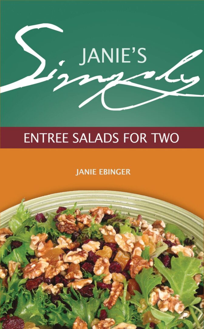 Cover of "Janie's Simply Entree Salads for Two" by Janie Ebinger, featuring an image of a salad with walnuts and cranberries.