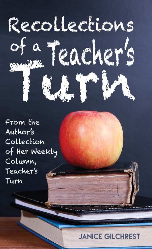 A book titled "Recollections of a Teacher’s Turn" by Janice Gilchrest, with an Apple on top, suggestive of an educational theme.