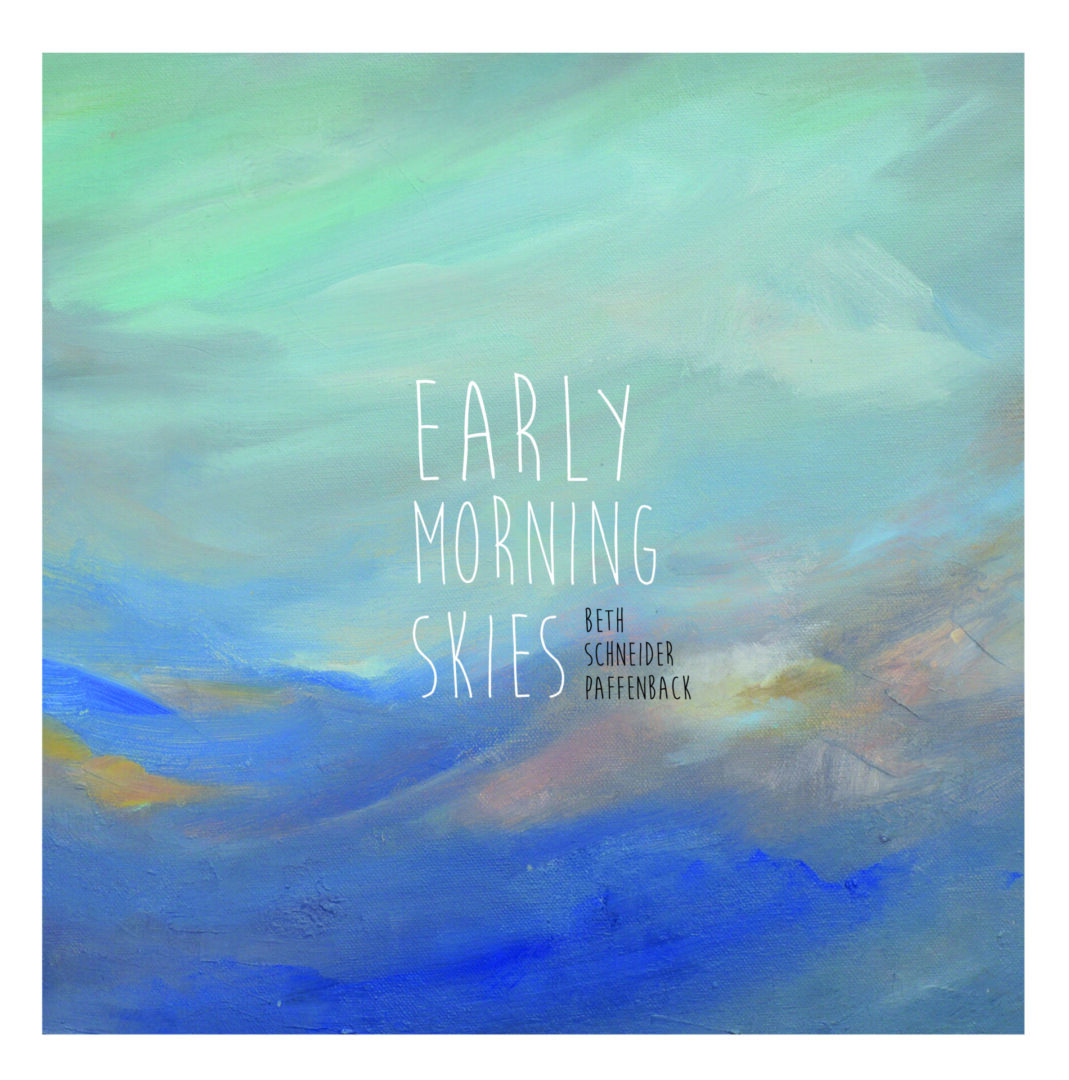 Abstract painting of a dawn sky with text overlay titled "Early Morning Skies" by Beth Schneider Paffenback.