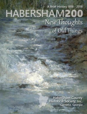 Cover of 'Habersham 200: New Thoughts of Old Things,' a historical book published by the Habersham County Historical Society, featuring an impressionist-style image of a flowing river.