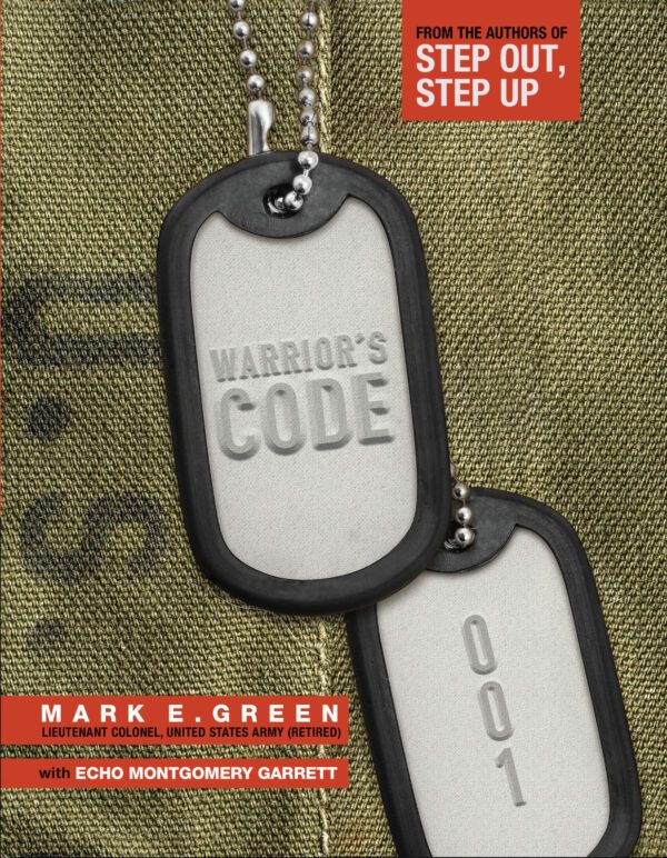 Dog tags with the inscription Warrior's Code 001 featured on the cover of the book 'Step Out, Step Up' by Mark E. Green with Echo Montgomery Garrett.