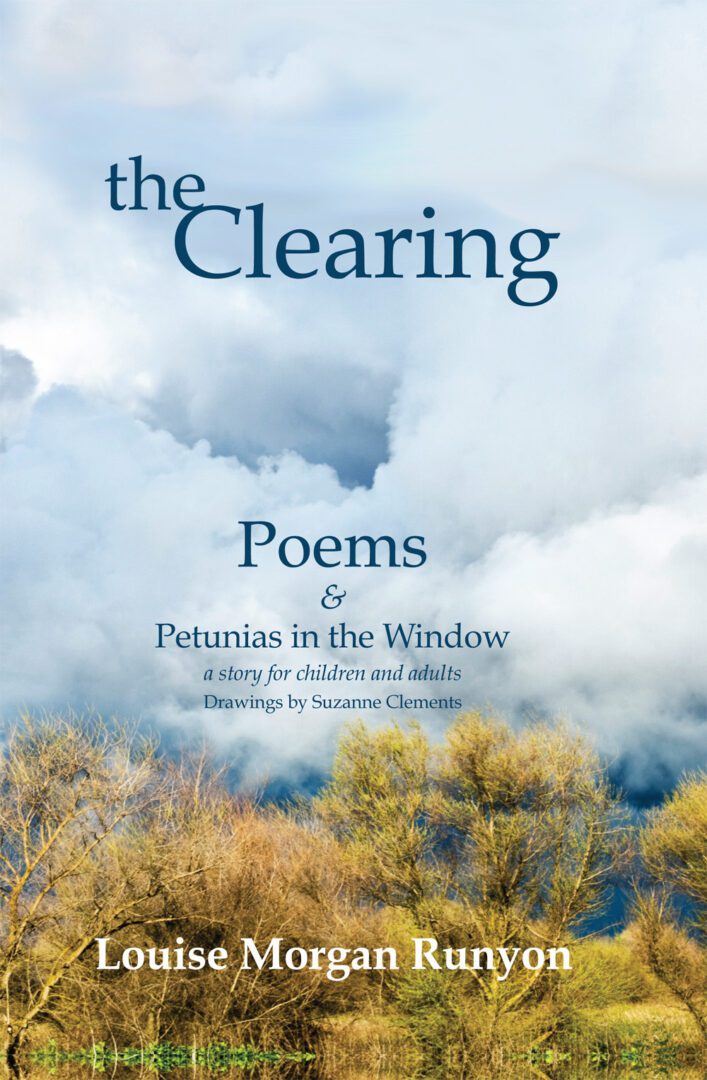 Cover of "The Clearing" featuring poems and a story by Louise Morgan Runyon with drawings by Suzanne Clements, set against a background of clouds and treetops.