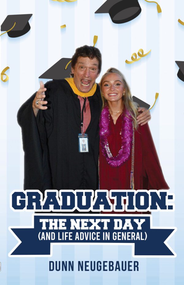 Graduation: The Next Day (And Life Advice in General)