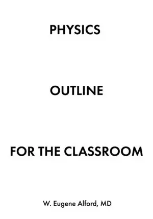 Physics Outline for the Classroom