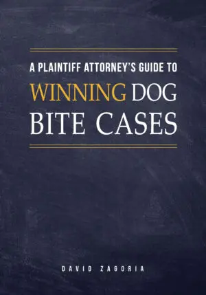 A Plaintiff Attorney’s Guide to Winning Dog Bite Cases