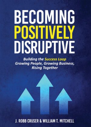 Becoming Positively Disruptive: Building the Success Loop