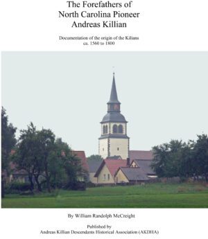 The Forefathers of North Carolina Pioneer Andreas Killian